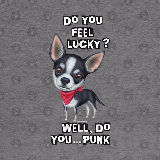 barks funny cute dog puppy small Chihuahua  attitude by Danny Gordon Art